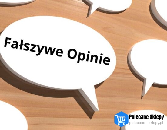Fałszywe Opinie - Polercane-Sklepy.pl