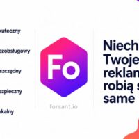 Forsant — niech Twoje reklamy robią się same, skuteczny bezobsługowy oszczędny bezpieczny lokalny